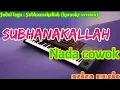 Download Lagu Karaoke Qasidah Subhanakallah nasidaria nada cowok ( lirik tanpa vokal ) Korg Pa700 || aziza music
