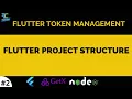 Flutter Project Structure Flutter Token Management