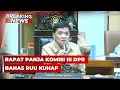 BREAKING NEWS - Rapat Panja Komisi III DPR Bahas RUU KUHAP