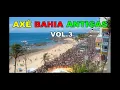 ♬ 🔊 🎧 AXÉ BAHIA ANTIGAS - VOL 3 ♬ 🔊 🎧
