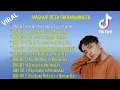 Download Lagu FULL ALBUM MASHUP SING-OFF REZA DARMAWANGSA | TIKTOK VIRAL | TERBARU 2022