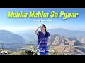 Lagu Mehka Mehka Sa Pyaar - Ziro Tune Hindi (Official Music Video) Future Bass 