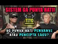 Download Lagu SISTEM GA PUNYA HATI! YG PUNYA HATI PENYANYI ATAU PENCIPTA LAGU? TITO SUMARSONO!