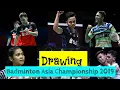 Hasil Drawing Badminton Asia Championship 2019
