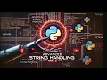 Advanced String Handling in Python Part 2 Master String Manipulation Like a Pro