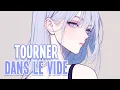 Nightcore - Tourner dans le vide | Indila [Sped Up]
