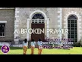 The Foster Triplets || A Broken Prayer