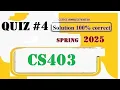 cs403 quiz 4 solution 2025 cs403 quiz 4 solution spring 2025