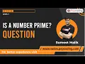 Is a number Prime - Question Java Foundation Course Lecture 10