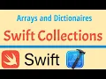 Swift Collections Arrays and Dictionaries