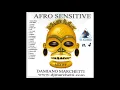Download Lagu damiano marchetti el kubra afro sensitive
