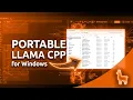 Install Llama cpp Server on Windows Portable Easy