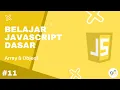Belajar Javascript Dasar 11 - Array Object