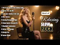Download Lagu BEST of RELAX Slow Rock Music 🎧 Rock | Ballad | Sleep | Soft Rock | Enjoy | you're my dream