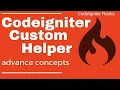 Custom helper in Codeigniter How to create custom helpers in CodeIgniter Helpers in Codeigniter