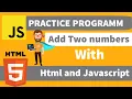 JAVASCRIPT PRACTICE PROGRAMM Perform arithmetic operations with HTML and JavaScript