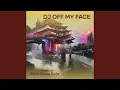 Lagu Dj off My Face