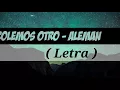 Alemán - Rolemos Otro (letra :v)