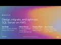 AWS re Invent 2019 REPEAT 1 Design migrate and optimize SQL Server on AWS WIN313-R1