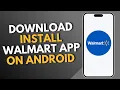 How to Download Install Walmart App on Android