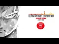 Download Lagu Ultra Instinct EPIC OST MIX - JAPANESE VERSION [身勝手の極意]