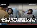 Sosok Setyaningsih Tewas Membusuk Dikira Tetangga Orang Mampu, 2 Anaknya Kelaparan Sebulan Tak Makan