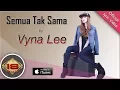 Vyna Lee - Semua Tak Sama (Official Lyric Video)