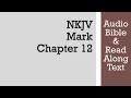 Mark 12 - NKJV Bible Text