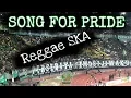 SONG FOR PRIDE Reggae SKA - RUKUN RASTA (BONEK PERSEBAYA)