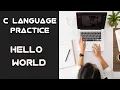 C Programming Question Practice Hello World