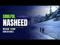 Soulful Nasheed | Abdul Majeed Abdullah - Lak Saqeni Al Rab | عبدالمجيد عبدالله - لك ساقني الرب |