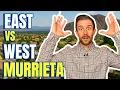 Living in Murrieta CA East vs West Comparison Pros Cons Breakdown