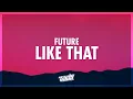 Download Lagu Future, Metro Boomin, Kendrick Lamar - Like That (Lyrics) | 432Hz