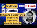 Python Pandas Removing Duplicates duplicated Python Pandas Tutorial in Hindi With Notes