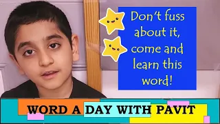 Word a day with Pavit - Persnickety