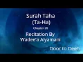 Download Lagu Surah Taha (Ta-Ha) Wadee'a Alyamani  Quran Recitation