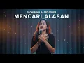 Lagu MENCARI ALASAN - EXIST || SLOW ROCK BASED COVER