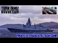 Download Lagu Pasca Diakuisisi Indonesia Sejumlah 2 Unit, Turki Lunchurkan TCG Icel, Frigate Kelas Istif Ke Empat