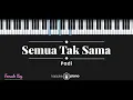 Semua Tak Sama - Padi (KARAOKE PIANO - FEMALE KEY)