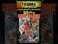 Download Lagu Troma 50th Anniversary 365 countdown Day 93: RETURN TO NUKE 'EM HIGH Volume 1