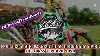 Download DJ BROKEN ANGEL X AKU SUKA BODI MAMA MUDA (FH REMIX) | FULL BASS TERBARU 2020 MP3