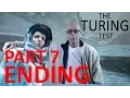 The Turing Test Part 7 ending