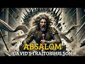 Download Lagu Absalom - The Traitorous Son Who Stole His Father's Throne (King David) | Bible Stories