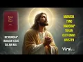 Download Lagu Yesus Menurut Injil Ternyata Bukan Tuhan Tapi Utusan Tuhan