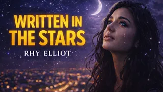 written in the stars rhy elliot official audio 2026 emotional love song