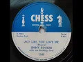 Jimmy Rogers, Act Like You Love Me tk 1
