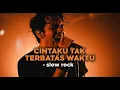 Lagu Cintaku Tak Terbatas Waktu – Anie Carera | Versi Cover Slow Rock