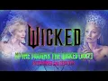 WICKED - NO ONE MOURNS THE WICKED (DUET) Re-imagined & Remixed