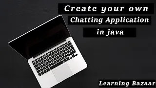 Chatting Application Networking Swing Project Socket Programming Learning Bazaar