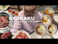 MAKAN APA AJA DI GYUKAKU SAMPE LAST ORDER SUPER WORTH
